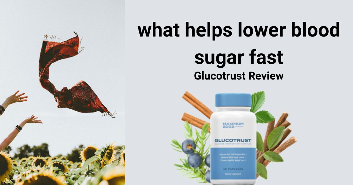 what helps lower blood sugar fast